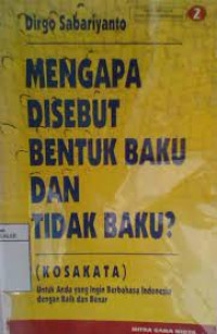 Image of Mengapa disebut bentuk baku dan tidak baku