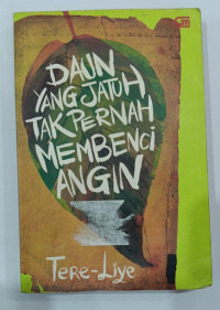 Image of Daun Yang Jatuh Tidak Pernah Membenci Angin