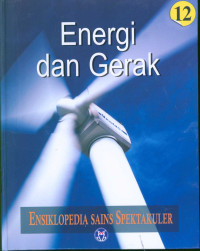 Image of Ensiklopedia sains spektakuler : energi dan gerak 12