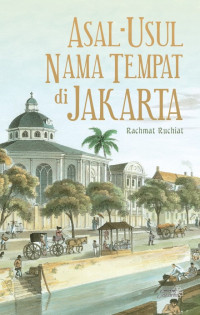 Image of Asal-usul nama tempat di Jakarta