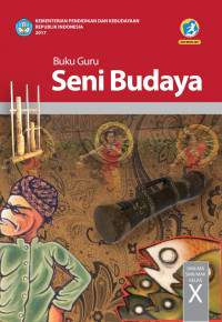 Image of Seni Budaya:Untuk SMA/MA/SMK/MAK Kelas X (Buku Guru)