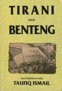 Image of Tirani dan benteng : dua kumpulan puisi