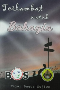 Image of Terlambat Untuk Bahagia