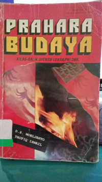 Image of Prahara budaya : kilas balik ofensif Lekra :