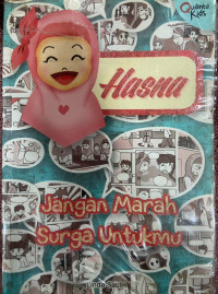 Image of Hasna: Jangan Marah Surga Untukmu