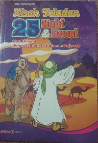 Image of Kisah Teladan 25 Nabi & Rasul 1001 hikmah dalam Sebuah Perjalanan Dakwah