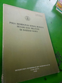 POLA KEHIDUPAN SOSIAL BUDAYA PETANI DAN NELAYAN DI DAERAH RAWA