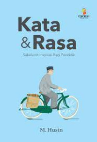 Image of Kata & rasa : sebuah inspirasi untuk pendidik