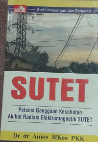 Image of SUTET: Potensi Gangguan Kesehatan Akibat Radiasi Elektromagnetik SUTET